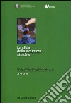 La sfida della sicurezza stradale. 3° rapporto annuale 2006 sulla sicurezza in Italia libro