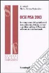 Ocse Pisa 2003. Le competenze dei quindicenni in matematica, lettura, scienze e problem solving: il Piemonte nel contesto internazionale libro