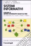 Sistemi informativi. Vol. 6: Sistemi informativi basati su web libro
