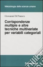 Corrispondenze multiple e altre tecniche multivariate per variabili categoriali libro