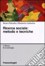 Ricerca sociale: metodo e tecniche