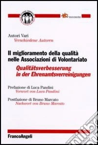 Il miglioramento della qualità nelle associazioni di volontariato libro