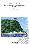 In cammino. Idee e strumenti per l'esperienza filosofica in classe libro di Ventura B. M. (cur.)