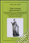 Oltre il sistema rappresentativo? libro di Chiti Batelli Andrea