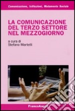 La comunicazione del terzo settore nel Mezzogiorno libro