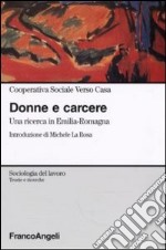 Donne e carcere. Una ricerca in Emilia Romagna libro