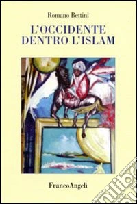 L'Occidente dentro l'Islam