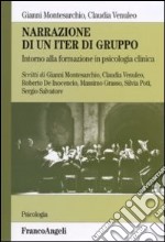 Narrazione di un iter di gruppo. Intorno alla formazione in psicologia clinica libro