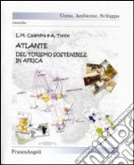 Atlante del turismo sostenibile in Africa libro