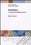 Pedofilia. Un approccio multiprospettico libro