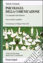 Psicologia della comunicazione. Un manuale introduttivo libro