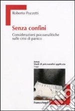 Senza confini. Considerazioni psicoanalitiche sulle crisi di panico