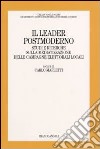 Il leader postmoderno. Studi e ricerche sulla mediatizzazione delle campagne elettorali locali libro di Marletti C. (cur.)