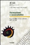 Formazione e sostenibilità. Responsabilità sociale e culturale dell'università libro