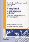 A che punto è la new economy in Italia? L'evoluzione digitale nelle risposte dei suoi protagonisti libro