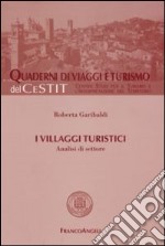 I villaggi turistici. Analisi di settore libro