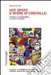 Hot spots e sfere di cristallo. Semiotica della tendenza e ricerca strategica libro