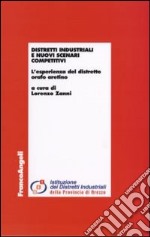 Distretti industriali e nuovi scenari competitivi. L'esperienza del distretto orafo aretino libro