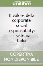 Il valore della corporate social responsability: il sistema Italia