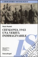 Cefalonia 1943: una verità inimmaginabile libro