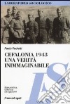 Cefalonia 1943: una verità inimmaginabile libro