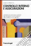 Controllo interno e assicurazioni. L'attività dell'internal auditor nel sistema di governance delle imprese assicuratrici libro di Parretta Enrico