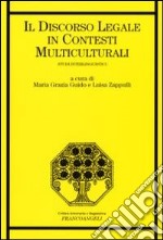 Il discorso legale in contesti multiculturali. Studi interlinguistici libro