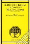 Il discorso legale in contesti multiculturali. Studi interlinguistici libro