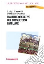 Manuale operativo del consultorio familiare