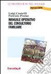 Manuale operativo del consultorio familiare libro