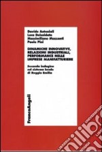 Dinamiche innovative, relazioni industriali, performance nelle imprese manifatturiere. Seconda indagine sul sistema locale di Reggio Emilia