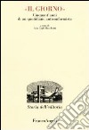 Il Giorno. Cinquant'anni di un quotidiano anticonformista libro