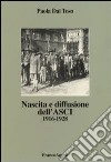 Nascita e diffusione dell'ASCI. 1916-1928 libro