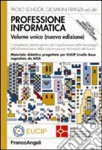 Professione informatica. Con CD-ROM