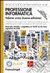 Professione informatica. Con CD-ROM libro