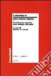 Il processo di internazionalizzazione delle piccole imprese. Un'indagine empirica sulle aziende del Lazio libro di Caroli M. G. (cur.)