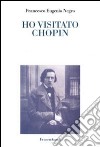 Ho visitato Chopin libro