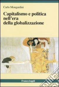 Capitalismo e politica nell'era della globalizzazione