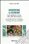 Interpretare la tutorship. Nuovi significati e pratiche nella scuola dell'autonomia libro di Scandella Ornella