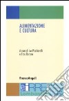 Alimentazione e cultura libro