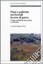 Piani e politiche territoriali in aree di parco libro