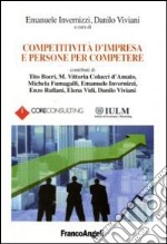 Competitività d'impresa e persone per competere libro