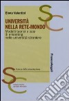 Università nella rete-mondo. Modelli teorici e casi di e-learning nelle università straniere libro