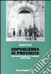 Dopoguerra in provincia. Microstorie pisane e lucchesi (1944-1948) libro