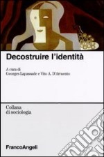 Decostruire l'identità libro