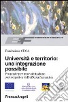 Università e territorio: un'integrazione possibile. Proposte per una valutazione partecipativa dell'offerta formativa libro