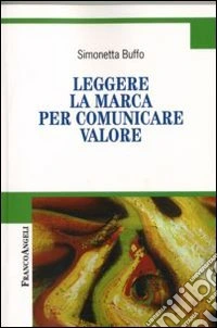 Leggere la marca per comunicare valore