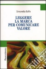 Leggere la marca per comunicare valore