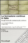 La formazione continua in Italia. Indagini nazionali e internazionali a confronto libro