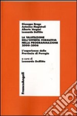 La valutazione dell'offerta formativa nella programmazione 2000-2006. L'esperienza della provincia di Perugia libro